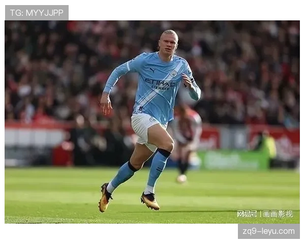 哈兰德状态火热助曼城再创佳绩